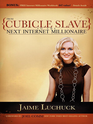 cover image of From Cubicle Slave to the Next Internet Millionaire